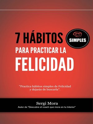 cover image of 7 hábitos simples para practicar la Felicidad